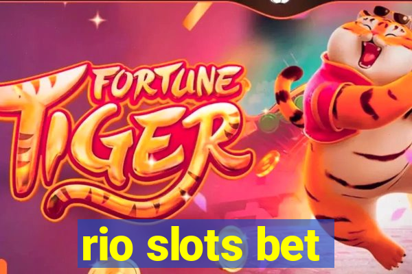 rio slots bet